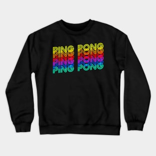 ping pong Crewneck Sweatshirt